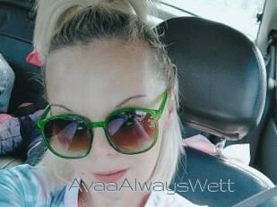 AvaaAlwaysWett