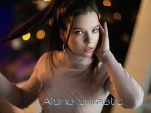 Alanafantastic