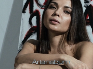 Arianaburn