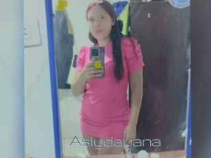 Aslydayana