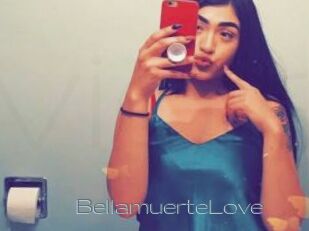 BellamuerteLove