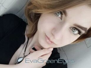 EvaGreenEyes