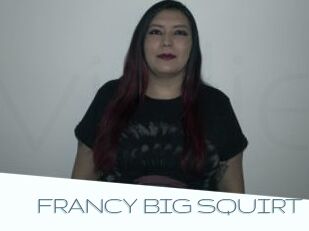 FRANCY_BIG_SQUIRT