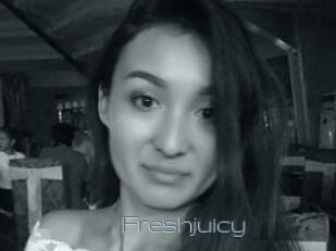 Freshjuicy