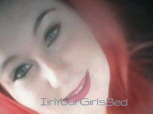 IinYourGirlsBed