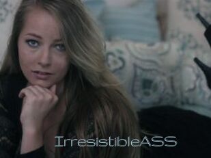 IrresistibleASS