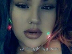 JuicyyKayyxxx