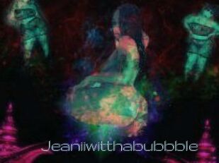Jeanii_wit_tha_bubbble