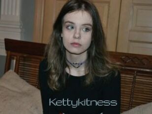Kettykitness