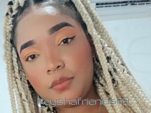 Keyshafriends69