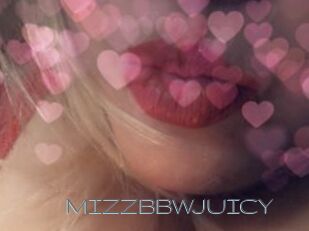 MIZZBBWJUICY