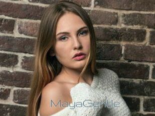 MayaGentle