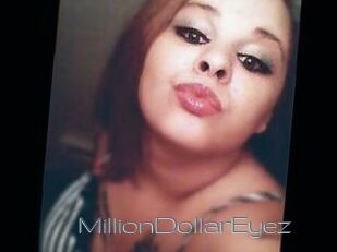 MillionDollarEyez