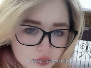 Maxinehamlet