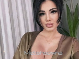 Metishaowns