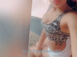 Michellsweett