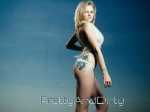 PrettyAndDirty