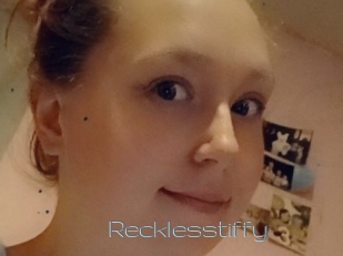 Recklesstiffy