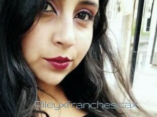 Rileyxfranchescax