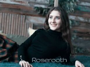 Roserooth