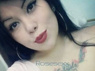Rosesexx