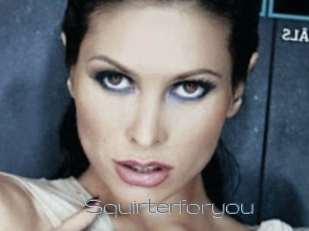 Squirterforyou