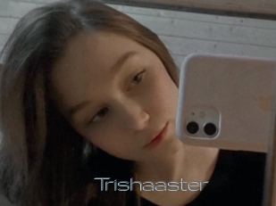 Trishaaster