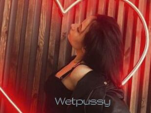 Wetpussy