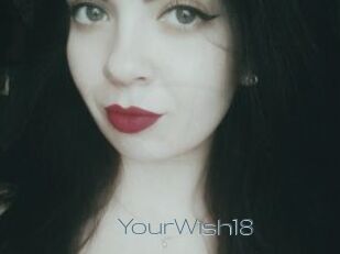 YourWish18