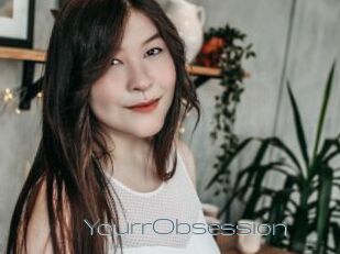 YourrObsession